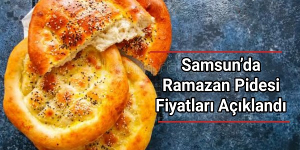 Samsun’da Pide Tarifesi Onaylandı Gramaja Göre Yeni Fiyatlar 320 gram sade pide 30 TL, yumurtalı susamlı pide 35 TL’den satılacak